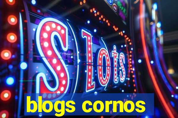 blogs cornos